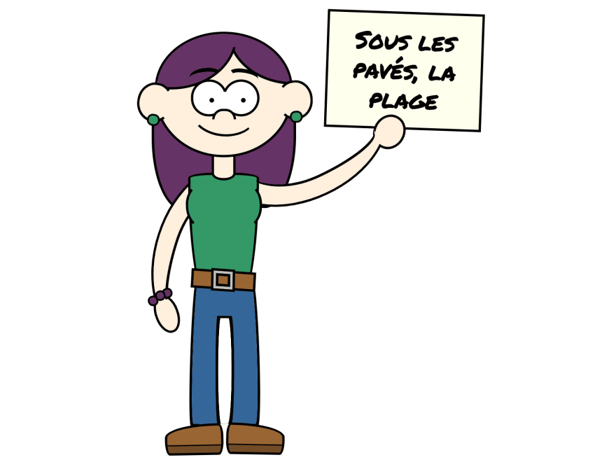 Young woman holding a sign with the text "Sous les pavés, la plage" (in French: "Under the pavement, the beach"). A slogan from May 68