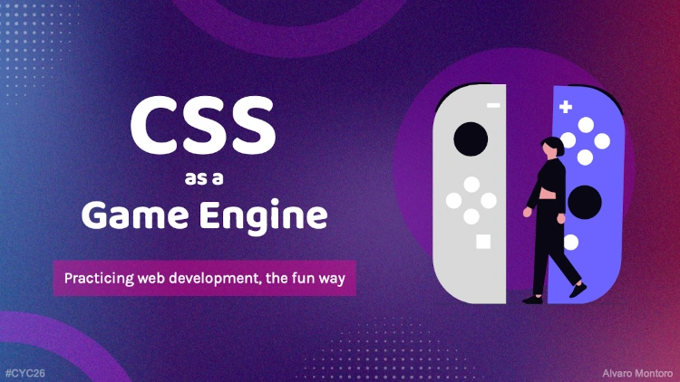 Front slide for the presentation CSS as a Game Engine
