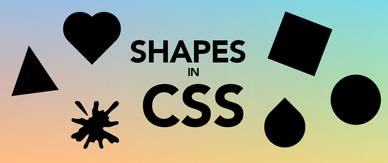 Shapes in CSS