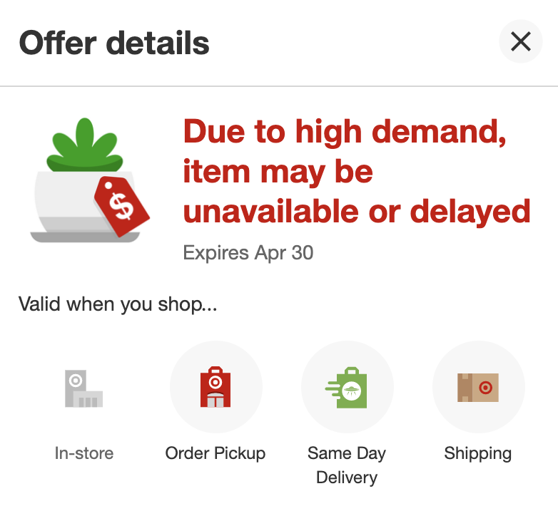 Screen capture of the panel that opens when activating the "Offer details" link. The text says: "Offer details: Due to high demand, item may be unavailable or delayed. Expires Apr 30