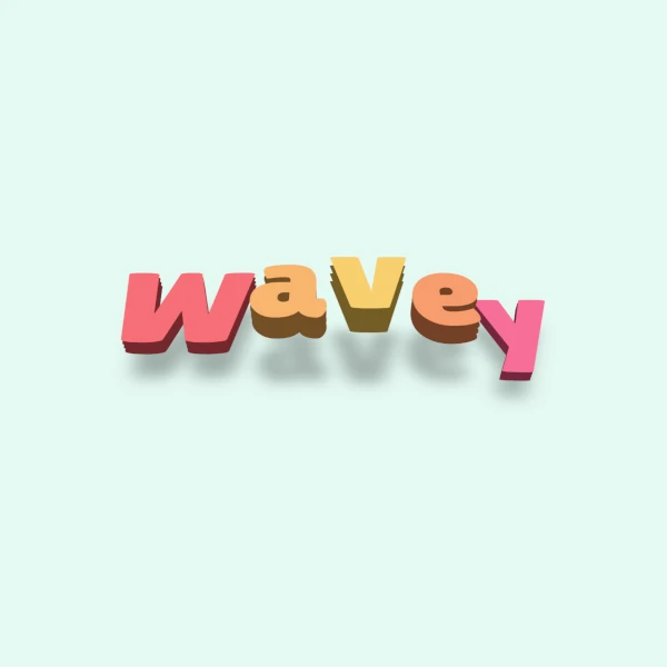 wavey